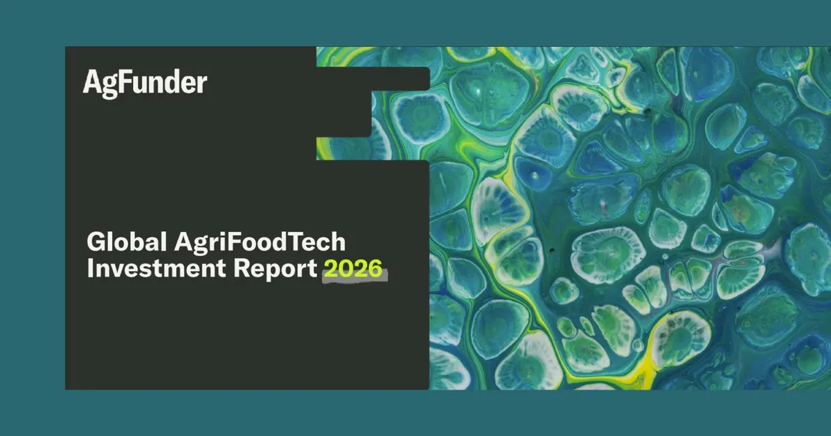 Отчет AgFunder 2026: инвестиции в агротех остаются стабильными